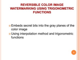 Reversible Color Changes Reversible color Image Watermarking | PPTX