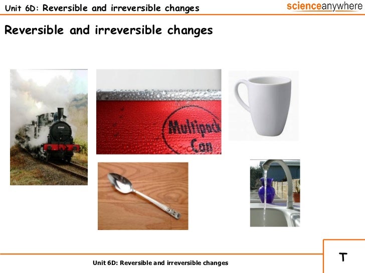 Reversible And Irreversible Changes