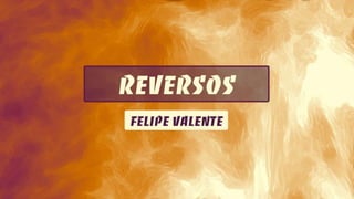 Reversos - Felipe Valente | LETRA