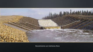 Revestimiento con Colchones Reno
 