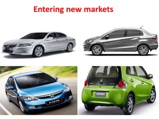 Entering new markets
 
