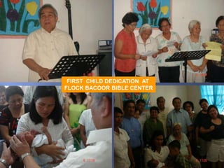 FIRST  CHILD DEDICATION  AT FLOCK BACOOR BIBLE CENTER