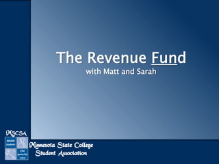 The Revenue Fund
with Matt and Sarah
 