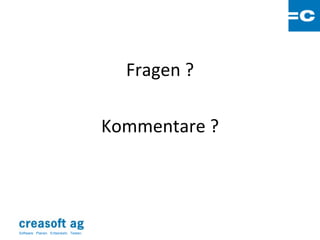Fragen ?

                                        Kommentare ?




Software: Planen. Entwickeln. Testen.
 