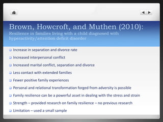 Hypothesis: There is an impact on the family when there is a child with ADHD