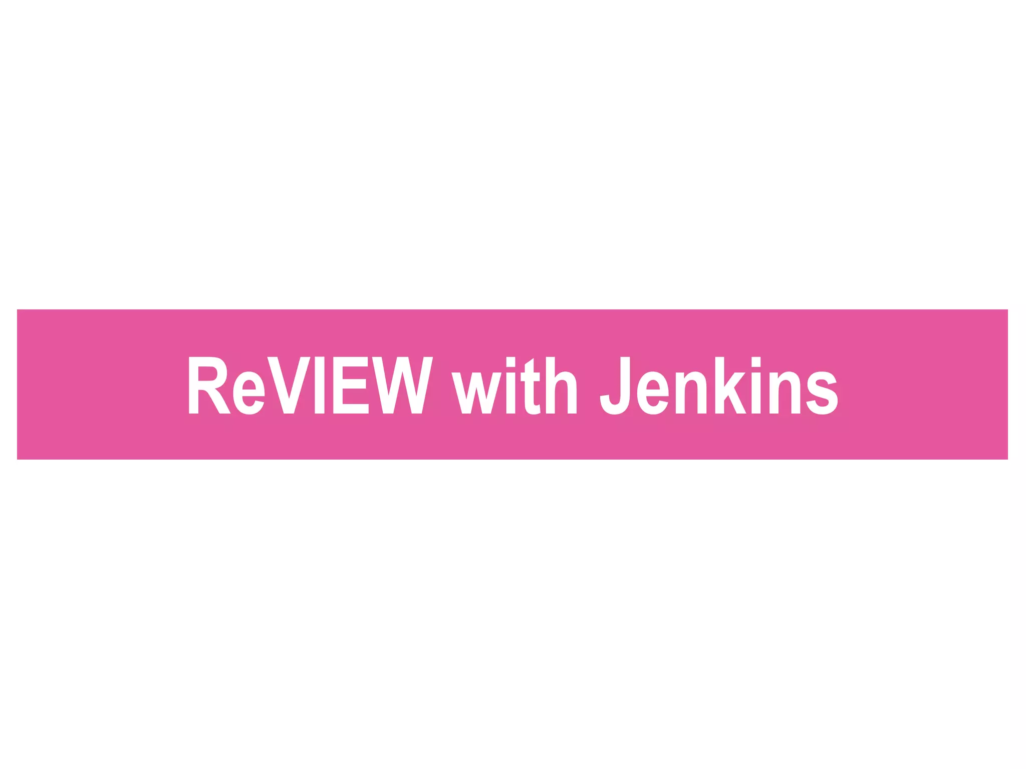 ReVIEW with Jenkins
 