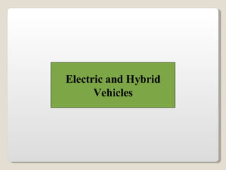 Electric and Hybrid Vehicles 