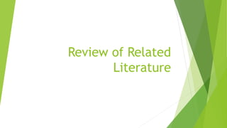 Review of Related
Literature
 