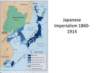 Japanese
Imperialism 1860-
1914
 