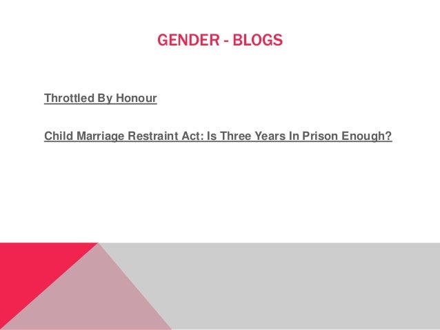 Throttled By Honour
Child Marriage Restraint Act: Is Three Years In Prison Enough?
GENDER - BLOGS
 