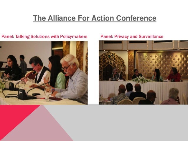The Alliance For Action Conference
Panel: Talking Solutions with Policymakers Panel: Privacy and Surveillance
 
