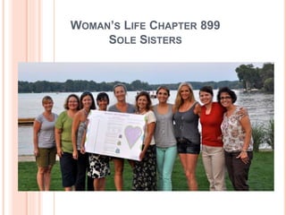 WOMAN’S LIFE CHAPTER 899
SOLE SISTERS
 