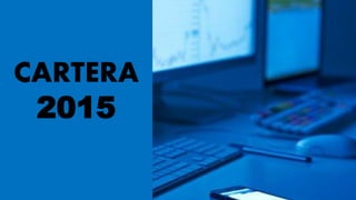 CARTERA
2015
 