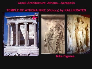 Greek Architecture: Athens—Acropolis TEMPLE OF ATHENA NIKE (Victory) by KALLIKRATES  Nike Figures 