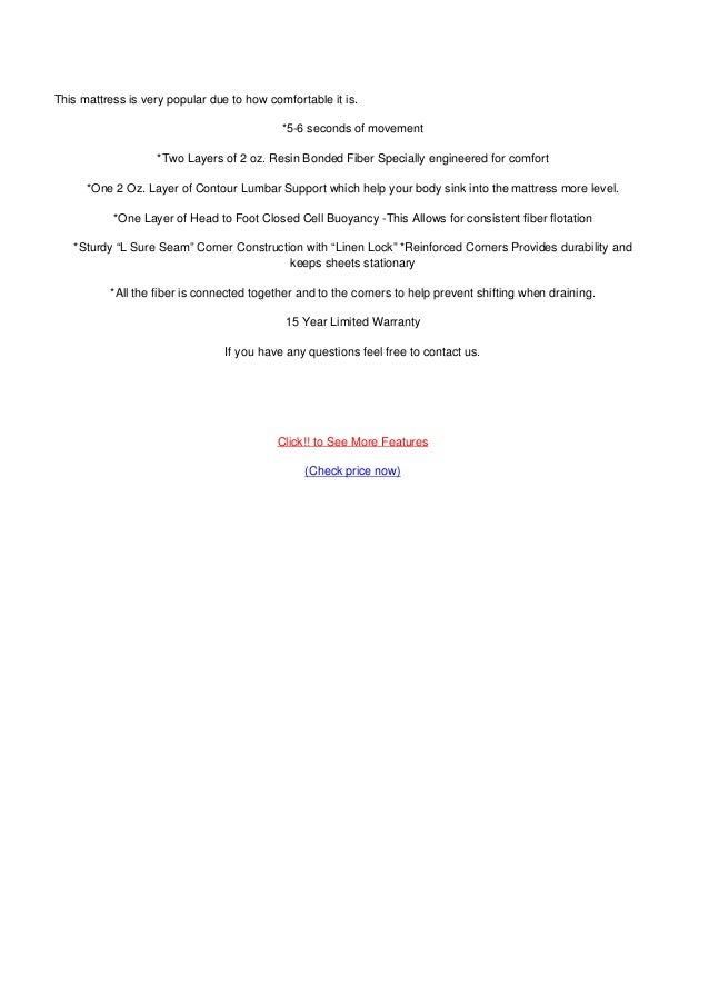 Review 90 waveless waterbed mattress with contour lumbar for california