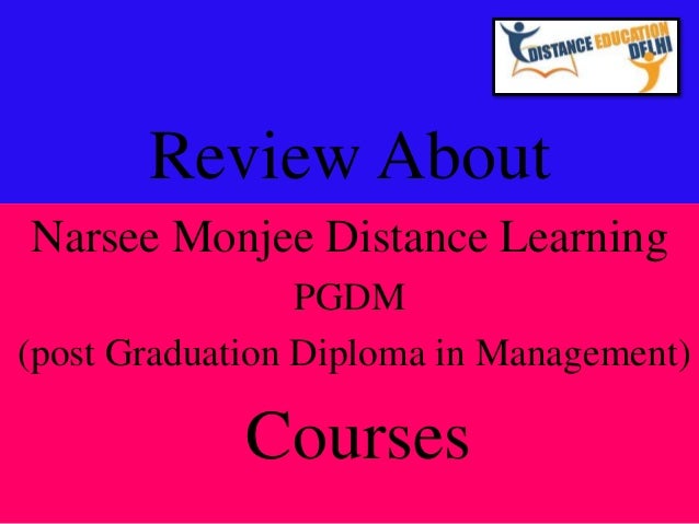 Narsee Monjee Distance Mba Reviews review about narsee monjee distance learning pgdm courses Narsee Monjee Distance Mba Reviews review about narsee monjee distance learning pgdm courses