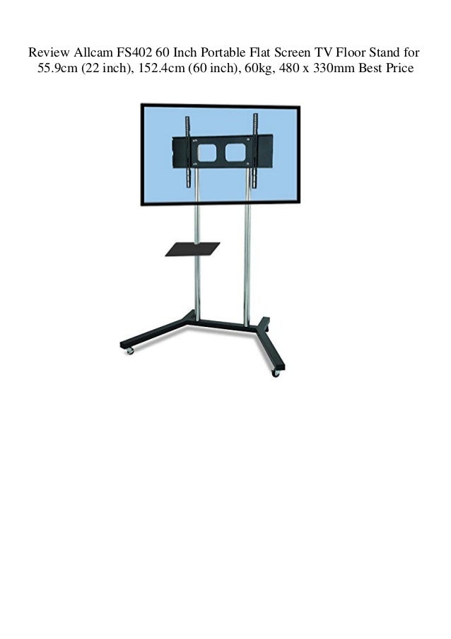 Review Allcam Fs402 60 Inch Portable Flat Screen Tv Floor Stand For 5