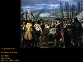 Diego Velázquez
Surrender of Breda
1634-1635
oil on canvas
10 ft. 1 in. x 12 ft. 1/2 in.
 