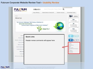 Fulcrum Corporate Website Review Tool –  Usability Review Quick Links Header review comments will appear here 