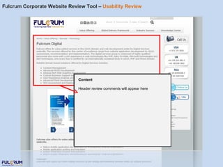 Fulcrum Corporate Website Review Tool –  Usability Review Content Header review comments will appear here 