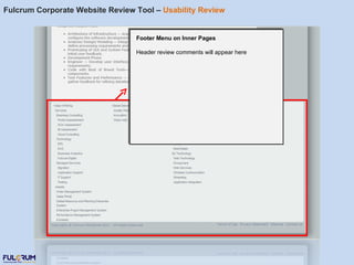Fulcrum Corporate Website Review Tool –  Usability Review Footer Menu on Inner Pages Header review comments will appear here 