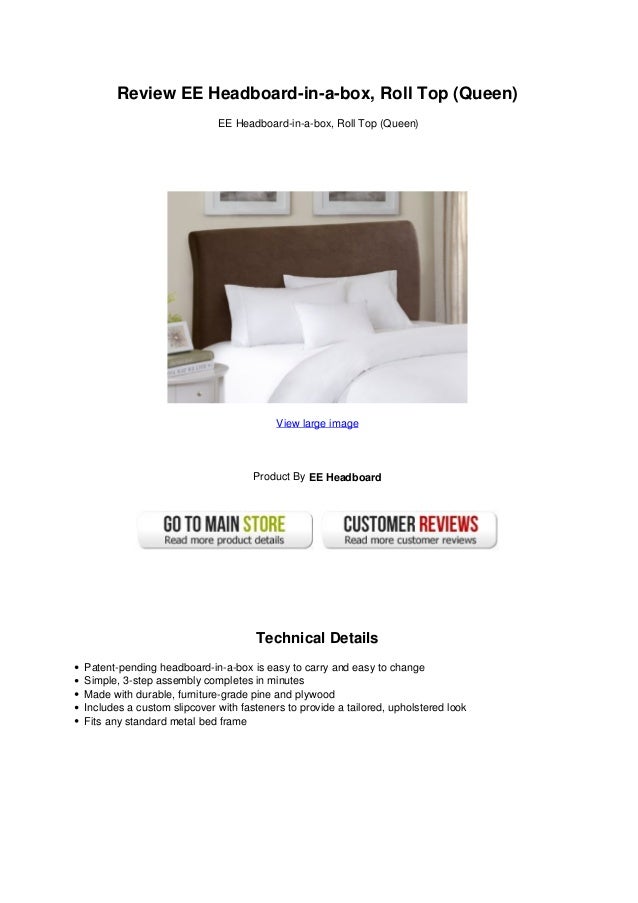 Review ee headboard in a box roll top queen