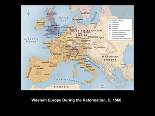 Western Europe During the Reformation, C. 1560.
 