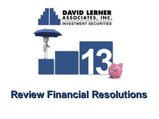 Review Financial Resolutions

 