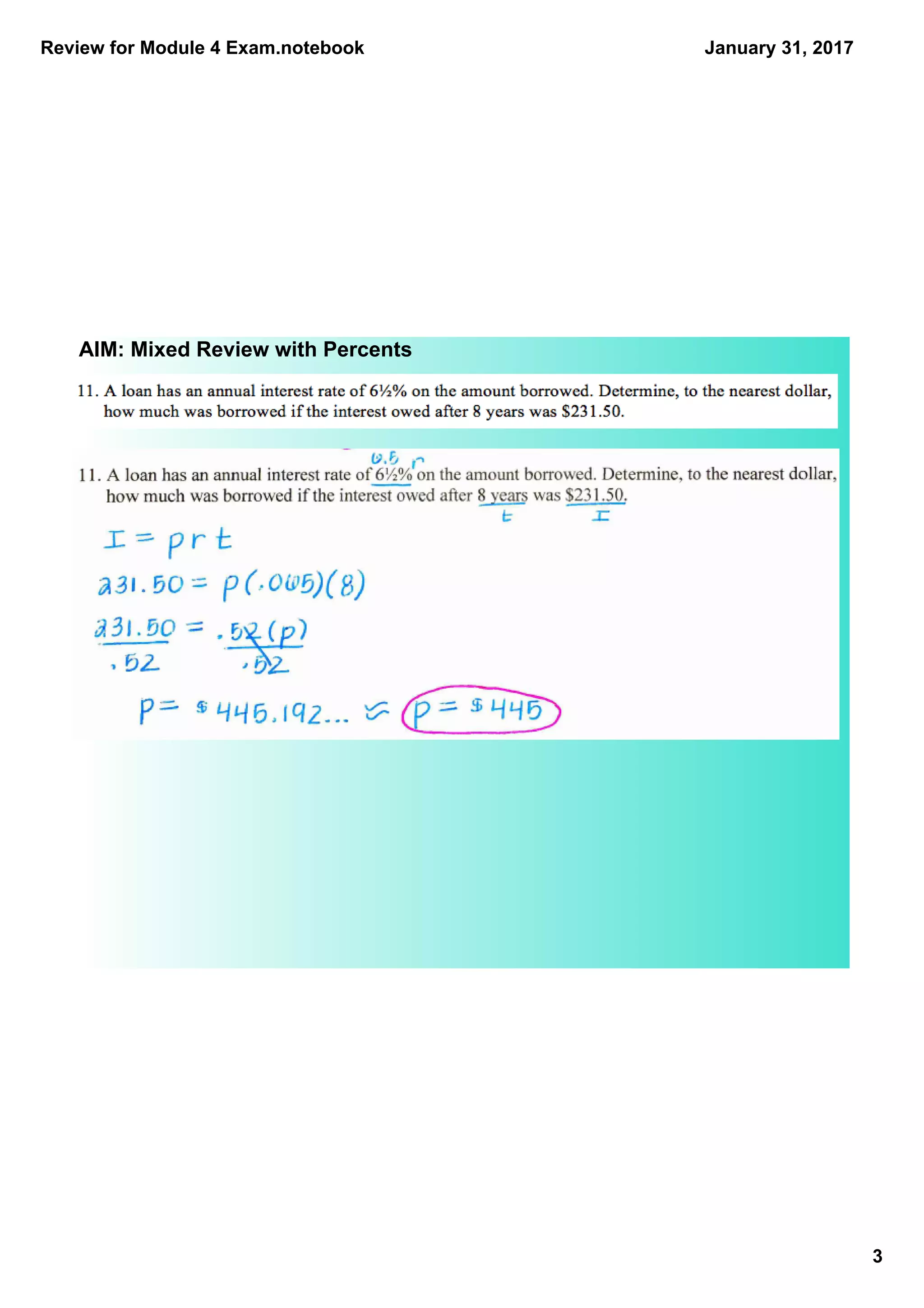Review for Module 4 Exam.notebook
3
January 31, 2017
AIM: Mixed Review with Percents
 
 