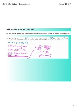 Review for Module 4 Exam.notebook
2
January 31, 2017
AIM: Mixed Review with Percents
 
 