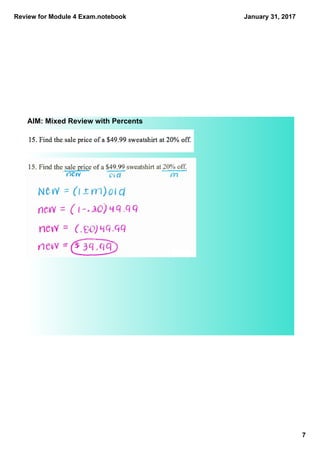 Review for Module 4 Exam.notebook
7
January 31, 2017
AIM: Mixed Review with Percents
 
 