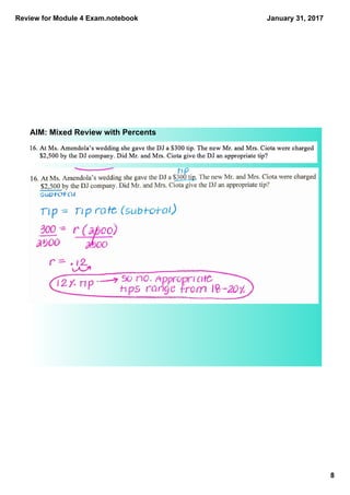 Review for Module 4 Exam.notebook
8
January 31, 2017
AIM: Mixed Review with Percents
 
 