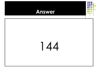 Answer2 x 7