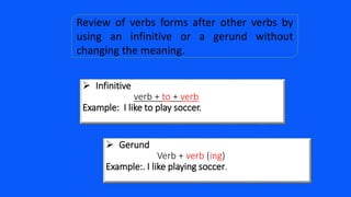 Objects Changing Form Review verb forms gerund and object pronouns | PPTX