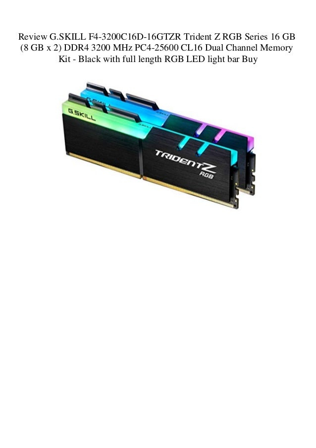 Review G Skill F4 30c16d 16gtzr Trident Z Rgb Series 16 Gb 8 Gb X Review G Skill F4 30c16d 16gtzr Trident Z Rgb Series 16 Gb 8 Gb X