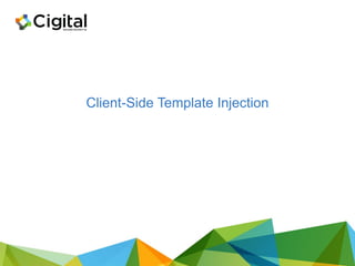 Client-Side Template Injection
 