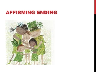 AFFIRMING ENDING
 