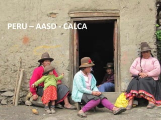 PERU – AASD - CALCA
 