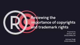 Reviewing the importance of copyrights and trademark