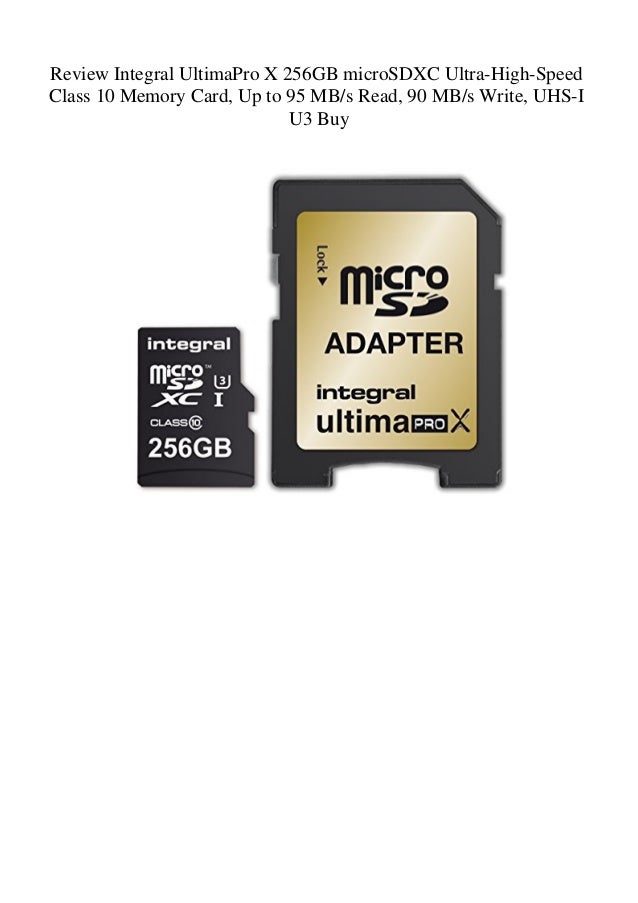 Review Integral Ultimapro X 256gb Microsdxc Ultra High Speed Class 10