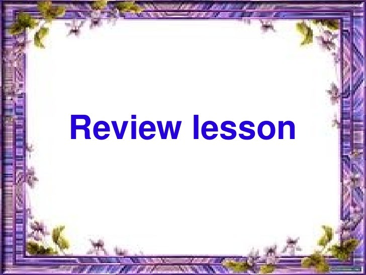 Review lesson