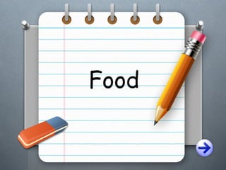 Food
 