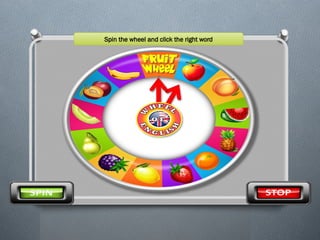 Spin the wheel and click the right word
 
