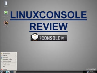 LINUXCONSOLE
REVIEW
 