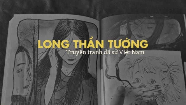 LONG THẦN TƯỚNG
Truyện tranh dã sử Việt Nam
 
