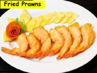 Fried Prawns
 