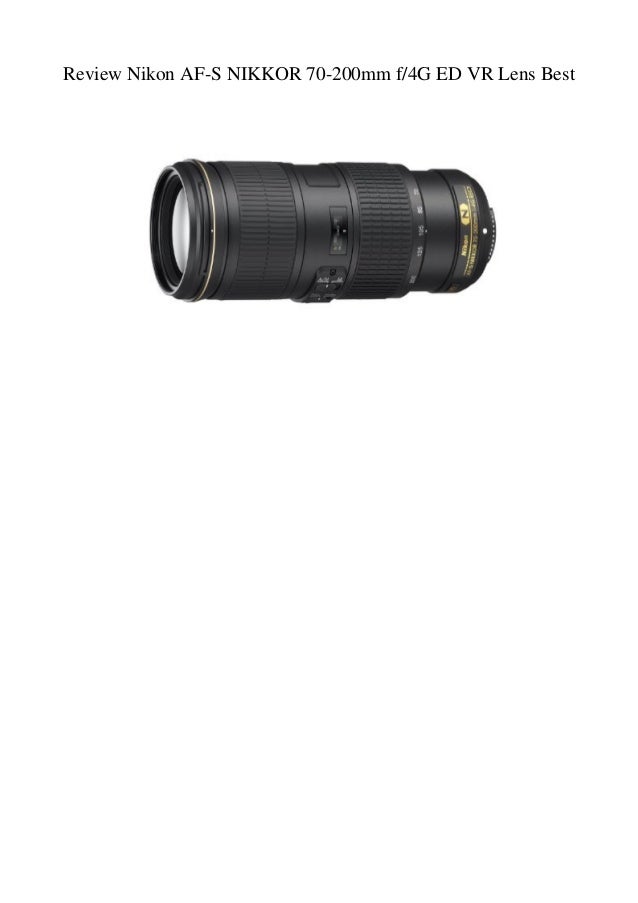 Review Nikon Af S Nikkor 70 0mm F4g Ed Vr Lens Best