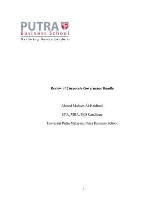 Review of Corporate Governance Bundle 
Ahmed Mohsen Al-Baidhani 
CPA, MBA, PhD Candidate 
Universiti Putra Malaysia, Putra Business School 
1 
 