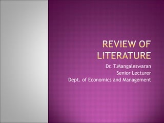 Dr. T.Mangaleswaran
Senior Lecturer
Dept. of Economics and Management
 