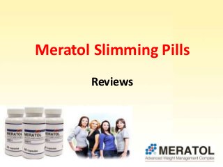 Meratol Slimming Pills
Reviews
 